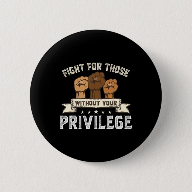 Bhm Kämpfe ohne deinen Privileg-Schwarzen-Geschich Button (Vorderseite)