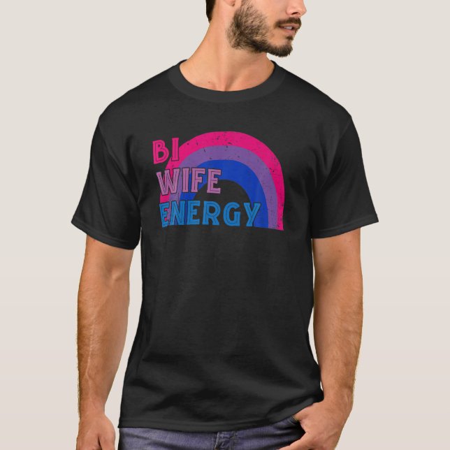 Bi Ehefrau Energy LGBTQ Rainbow Bisexua Flag Bi Pr T-Shirt (Vorderseite)