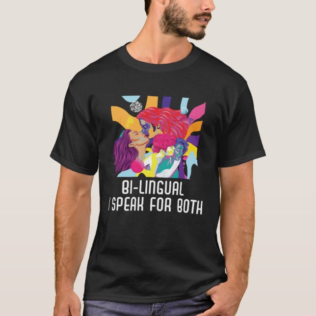 Bi lingual I Speak For Both Bisexual Pride Bisexua T-Shirt (Vorderseite)
