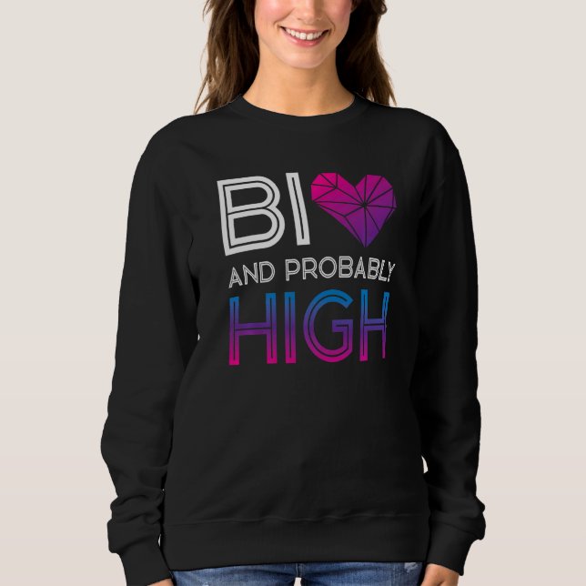 Bi-Pride-Flag Bi und wahrscheinlich hoch Sweatshirt (Vorderseite)