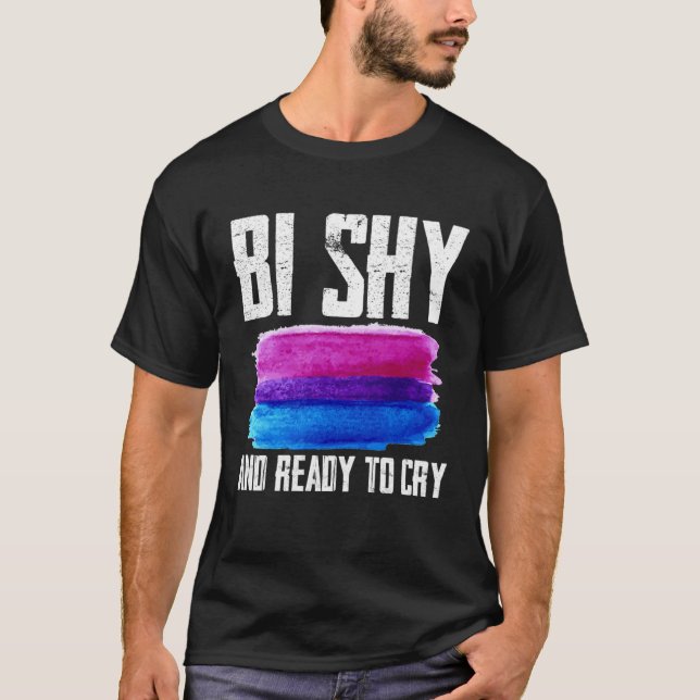 Bi schüchtern und weinbereit T-Shirt (Vorderseite)