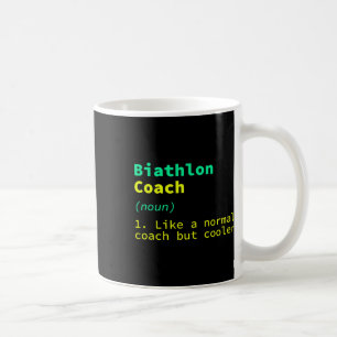 Biathlon Coach Definition Sonniges Biathlete Spaß Kaffeetasse