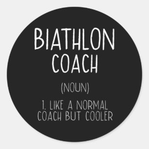Biathlon Coach Definition Sonniges Biathlete Spaß Runder Aufkleber