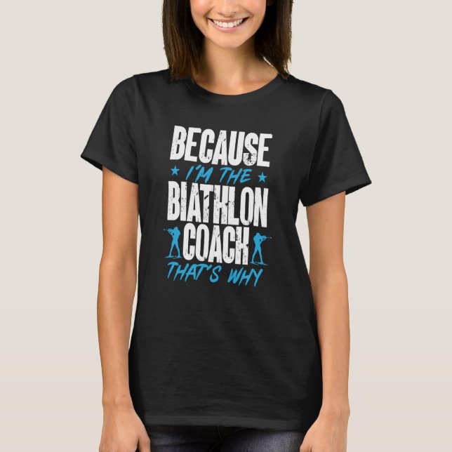 Biathlon Coach Trainer Skifahren Shooting Coachen  T-Shirt (Vorderseite)