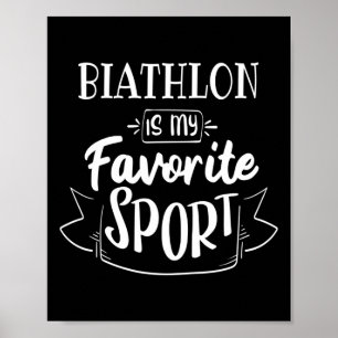 Biathlon ist mein Lieblingssport Poster