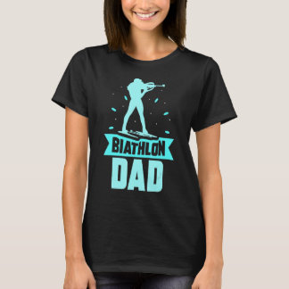 Biathlon Vater Sportbiathlete Biathlon Vater T-Shirt