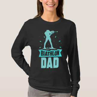 Biathlon Vater Sportbiathlete Biathlon Vater T-Shirt