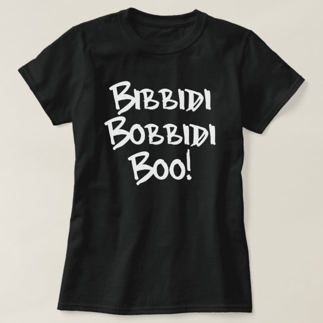 BIBBIDI, BOBBIDI, BOO! T-Shirt (Design vorne)
