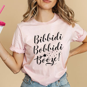 Bibbidi Bobbidi Booze Lustige Junggesellinnenabsch T-Shirt