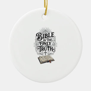 Bibel Ist Die Einzige Wahrheit Christliches T-Shir Keramik Ornament