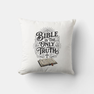Bibel ist die einzige Wahrheit Christliches T-Shir Kissen