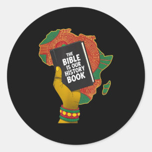 Bibel ist Geschichtsbuch afrikanisches Erbe christ Runder Aufkleber