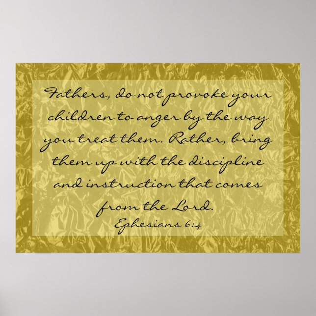 Bibel über das Aufziehen von Kindern Ephesians 6:4 Poster (Vorne)