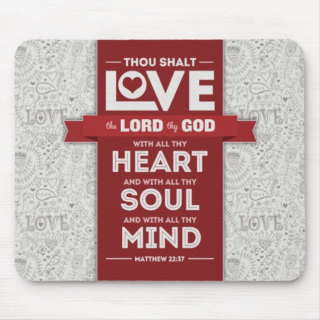 Bibel-Vers 22:37 des Liebe-Gottes Mousepad - (Vorne)