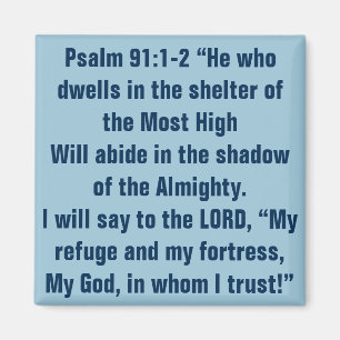 Bibel-Vers für die schweren Zeiten Psalm-91:1 - 2 Magnet