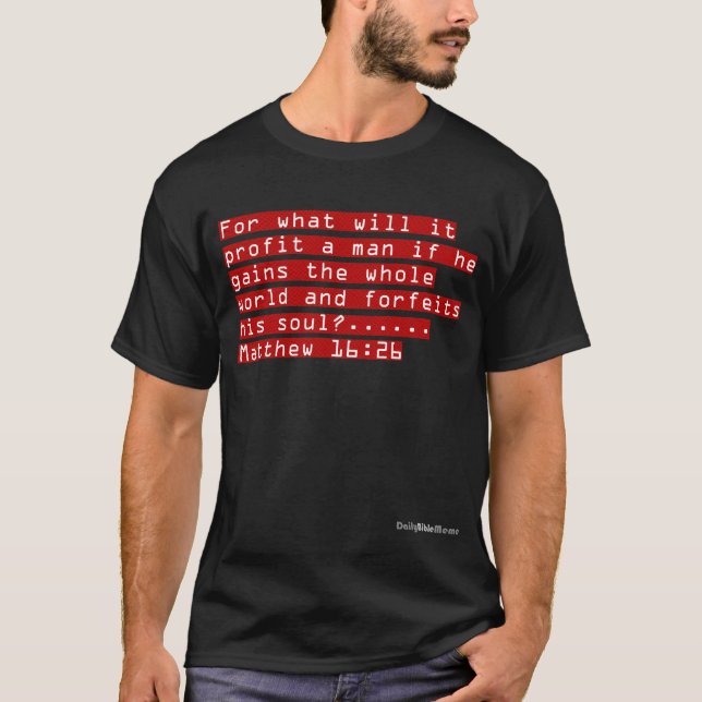 Bibel-Vers-T - Shirt - Matthew-16:26 (Vorderseite)