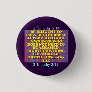 Bibel-Vers von 2 Timothy-2:15. Button