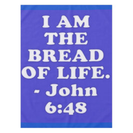 Bibel Vers von John 6:48. Tischdecke