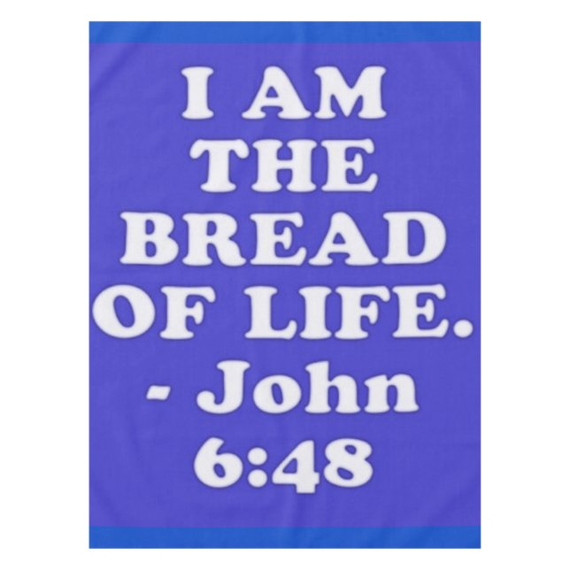 Bibel Vers von John 6:48. Tischdecke (Vorderseite)