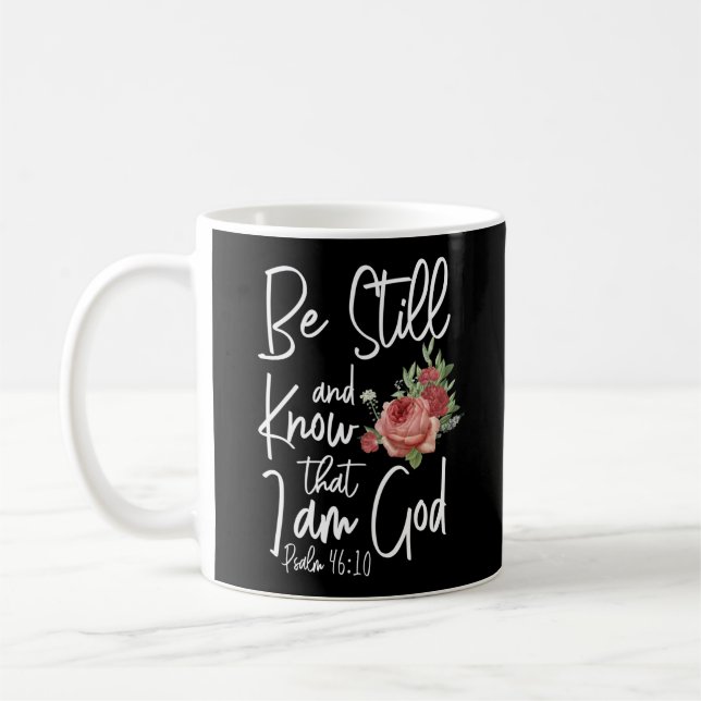 Bibel Verse bleiben und wissen, dass ich Gott Psal Kaffeetasse (Links)