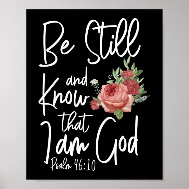Bibel Verse bleiben und wissen, dass ich Gott Psal Poster (Vorne)