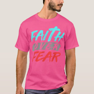 Bibel Verse Glaube über Angst Gott T-Shirt