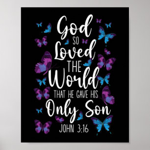 Bibel Verse Gott so liebte die Welt, die er gab Poster