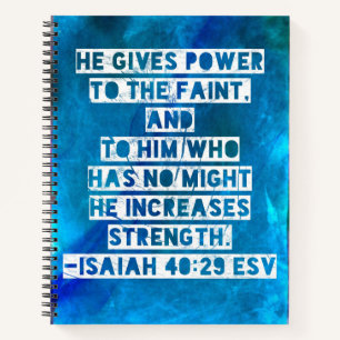 Bibel Verse Isaiah 40:29 Notizbuch