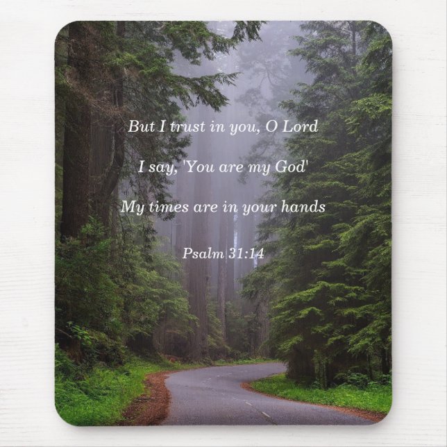 Bibel Verse Psalm 31:14 Meine Zeiten sind in Ihren Mousepad (Vorne)