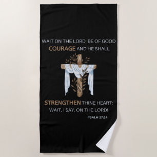 Bibel Verse Scripture Psalm 27:14 KJV Strandtuch