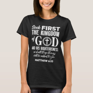 Bibelvers Sucht zuerst das Reich Gottes Christia T-Shirt