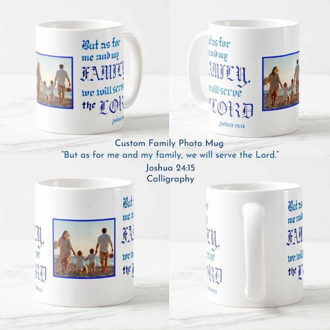 Bibelverse Christliches Foto Kaffeetasse (Family Photo Mug with Bible Verse Joshua 24 15)