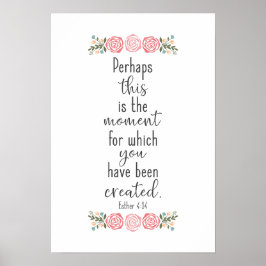 Bibelverse - Esther 4:14 Poster