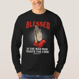Bibelverse gesegnet ist der Mann, der dem Herrn ve T-Shirt