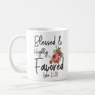 Bibelverse Gesegnet und stark begünstigt Luke 1:28 Kaffeetasse