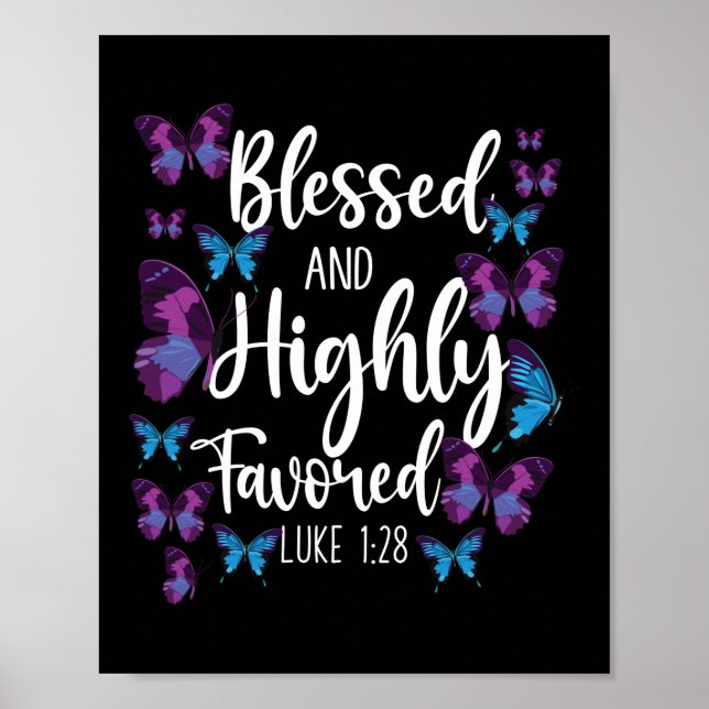 Bibelverse Gesegnet und stark begünstigt Luke 1:28 Poster (Vorne)