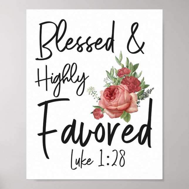 Bibelverse Gesegnet und stark begünstigt Luke 1:28 Poster (Vorne)