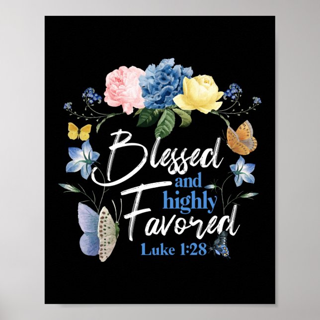 Bibelverse Gesegnet und stark begünstigt Luke 1:28 Poster (Vorne)