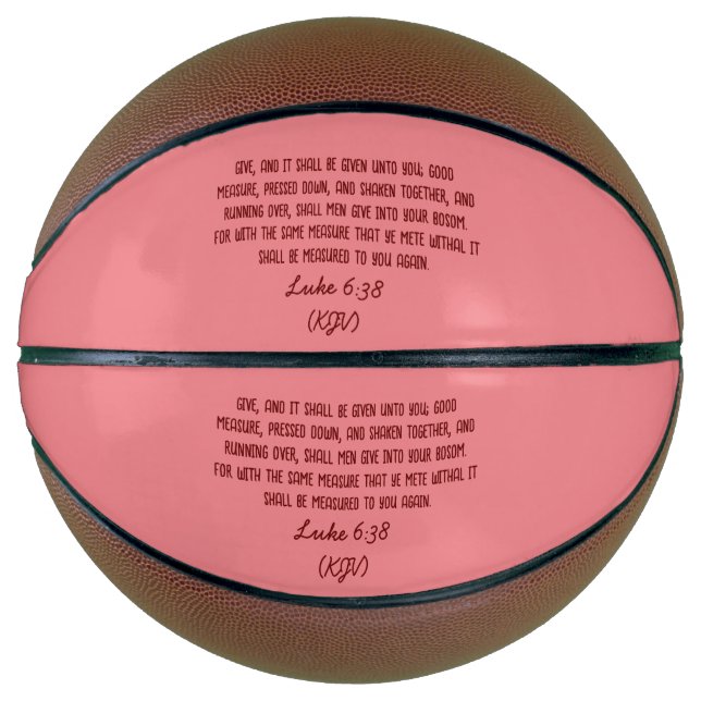 Bibelverse gibt Luke 6:38 (KJV) Valentinstag Basketball (Vorderseite)