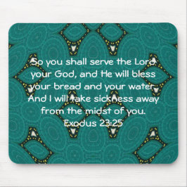 Bibelverse Heilung Bibel Zitat Exodus 23:25 Mousepad