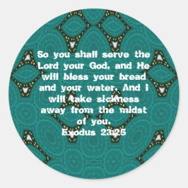 Bibelverse Heilung Bibel Zitat Exodus 23:25 Runder Aufkleber