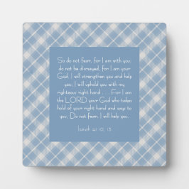Bibelverse Isaiah 41:10, 13 Fotoplatte