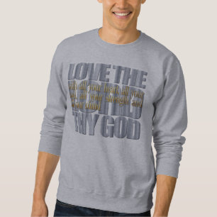 Bibelverse: Luke 10:27 Sweatshirt