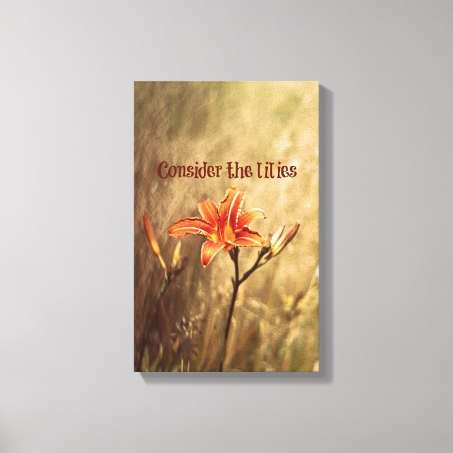 Bibelverse: Man denke an die Lilien Leinwanddruck (Vorderseite)