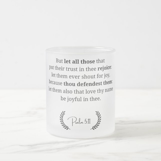Bibelverse Mattierte Tasse aus Glas | Psalm 5:11 (Mittel)