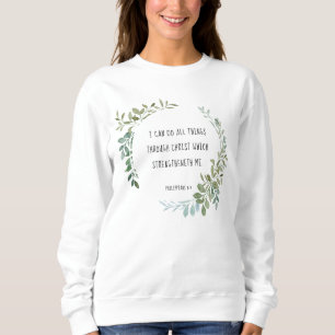 Bibelverse, Philippinen 4:13 Sweatshirt