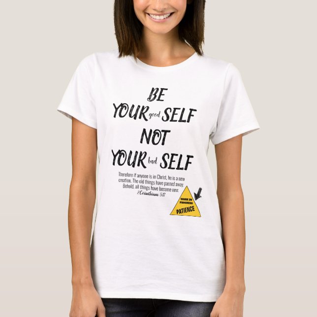 Bibelverse Sei du selbst 2 Korinther 5:17 Weiß T-Shirt (Vorderseite)