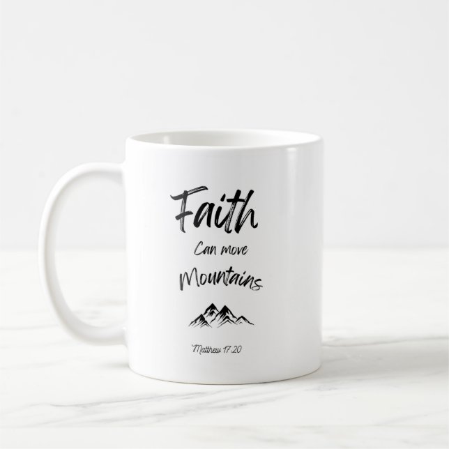 Bibelverse Tasse - Der Glaube kann Berge bewegen (Links)