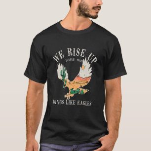 Bibelverse wir erheben Flügel wie Adles Faith Jes T-Shirt