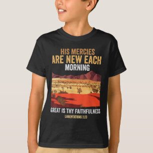 Bibelzitat Seine Barmherzigkeiten sind jeden Morge T-Shirt